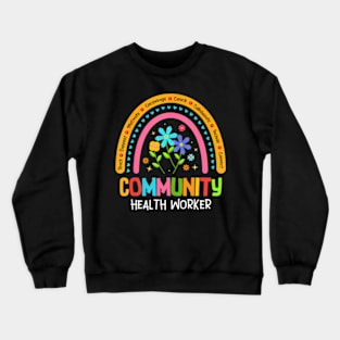 Community Health Worker Back To School Teach Crewneck Sweatshirt